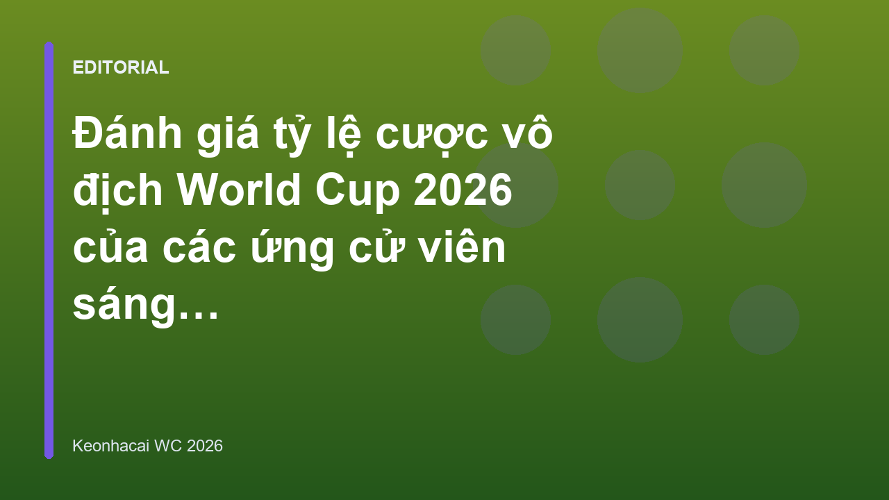 Tỷ lệ cược vô địch World Cup 2026